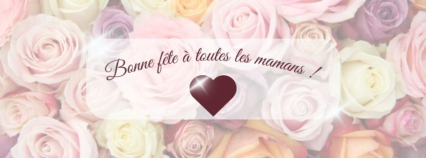 bonne fêtes à toutes les mamans on vous 1